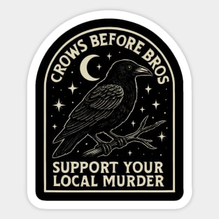 CROWS-BEFORE-BROS Sticker